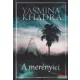 Yasmina Khadra - A merénylet