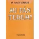 O. Nagy Gábor - Mi fán terem?