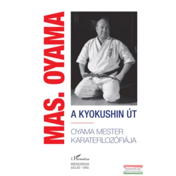 Masutatsu Oyama - A kyokushin út