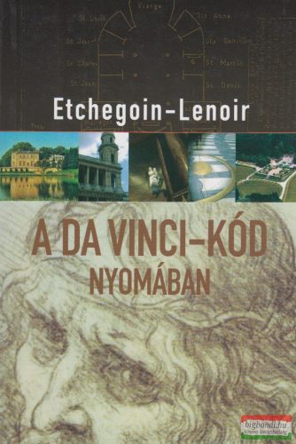 Etchegoin-Lenoir - A da Vinci-kód nyomában 