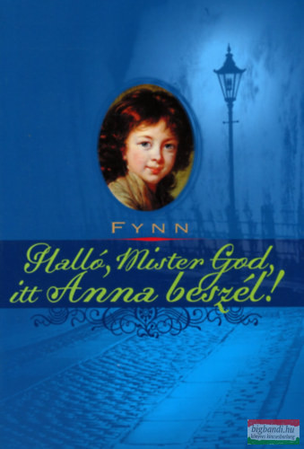Fynn - Halló, Mister God, itt Anna beszél 