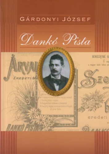Gárdonyi József - Dankó Pista