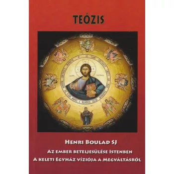   Henri Boulad SJ - Teózis - Az ember beteljesülése Istenben