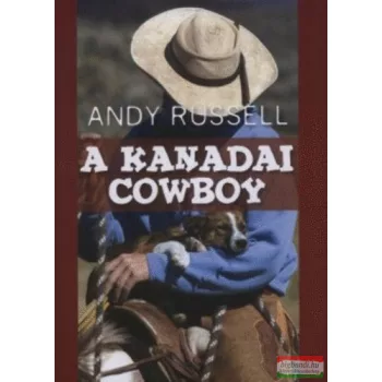 Andy Russell - A kanadai cowboy