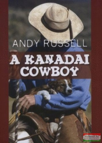 Andy Russell - A kanadai cowboy