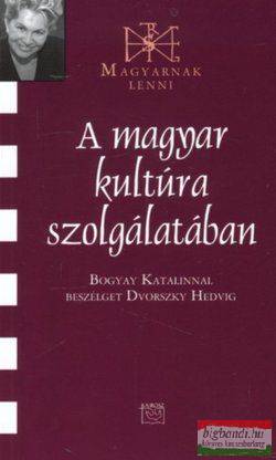 A magyar kultúra szolgálatában - Bogyay Katalinnal beszélget Dvorszky Hedvig