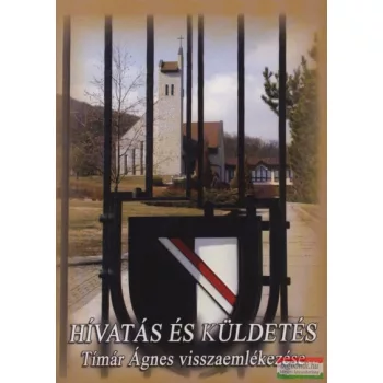   Tímár Ágnes - Hívatás és küldetés - DVD melléklettel