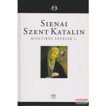 Sienai Szent Katalin - Misztikus levelek I.