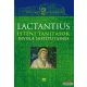 Lucius Caecilius Firmianus Lactantius - Isteni tanítások - Divinae institutiones 