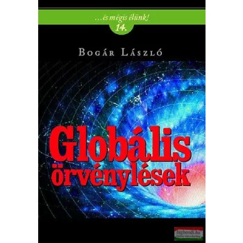 Bogár László - Globális örvénylések 