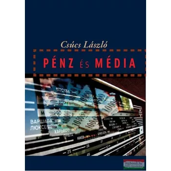 Csúcs László - Pénz és média