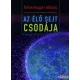 Kellermayer Miklós - Az élő sejt csodája