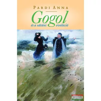 Pardi Anna - Gogol és a sátáni evolúció 