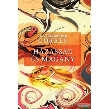 Ida Friederike Görres - Házasság és magány