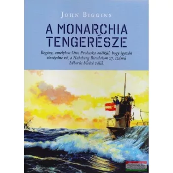 John Biggins - A Monarchia tengerésze 