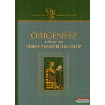 Órigenész - Kommentár János evangéliumához