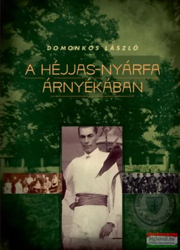 Domonkos László - A Héjjas-nyárfa árnyékában 