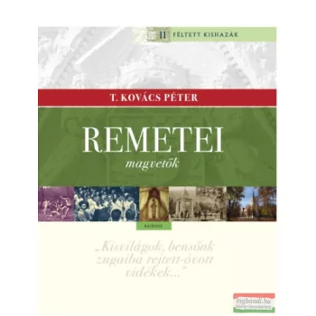 T. Kovács Péter - Remetei magvetők