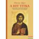 Hilarion Alfejev - A hit titka - Bevezetés az Orthodox Egyház teológiájába és lelkiségébe 
