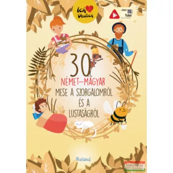 30 német-magyar mese a szorgalomról és a lustaságról