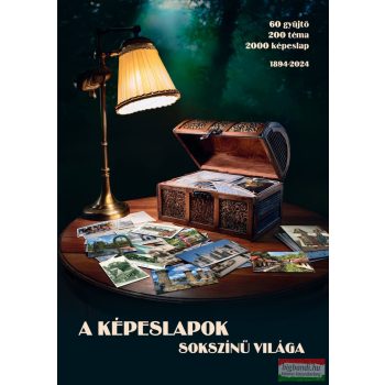 Galambos Ottó - A képeslapok sokszínű világa