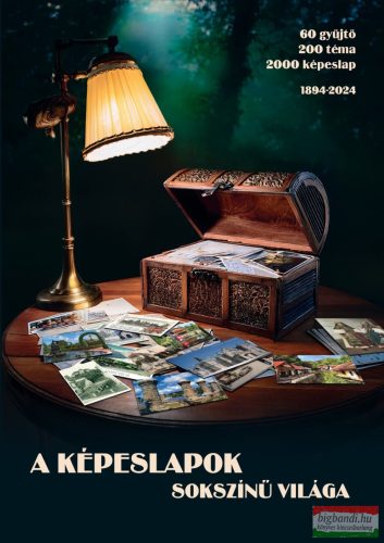 Galambos Ottó - A képeslapok sokszínű világa