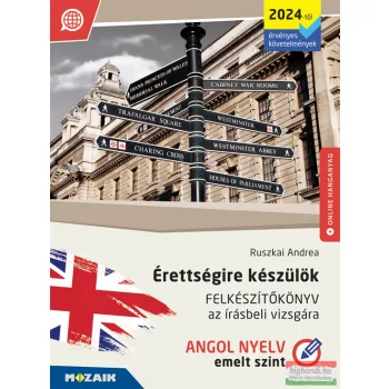   Érettségire készülök - Felkészítőkönyv az írásbeli vizsgára - Angol nyelv, emelt szint - 2024-től érvényes - MS-3351U