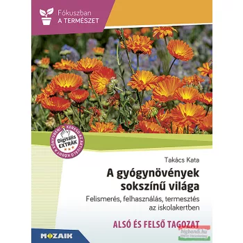   Takács Katalin - A gyógynövények sokszínű világa - MS-4307