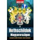 Raffay Ernő - A Rothschildok Magyarországon