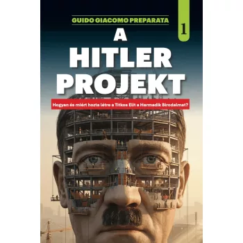   Guido Giacomo Preparata - A Hitler projekt 1-2 (dupla kötet)