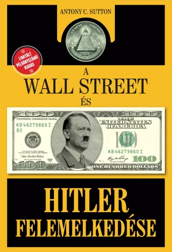 Antony C. Sutton - A Wall Street és Hitler felemelkedése