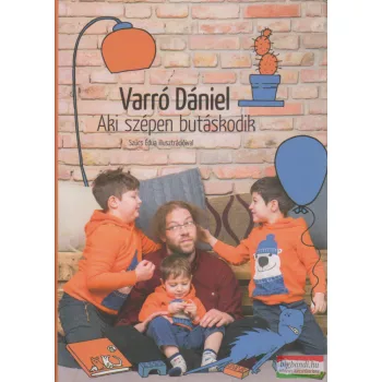 Varró Dániel - Aki szépen butáskodik
