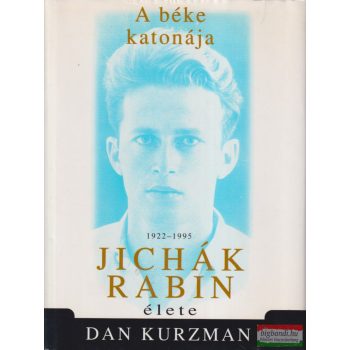 Dan Kurzman - A béke katonája