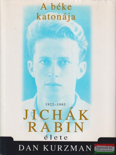 Dan Kurzman - A béke katonája