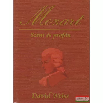 David Weiss - Mozart - Szent és profán