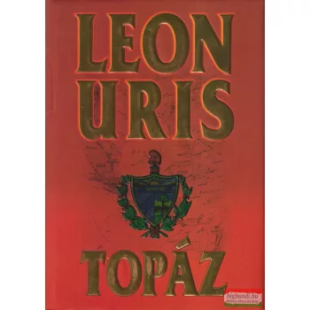 Leon Uris - Topáz