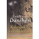 Erich von Daniken - Kalandok ég és Föld között