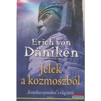 Erich von Däniken - Jelek a kozmoszból