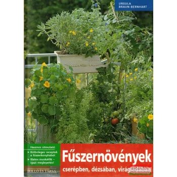   Ursula Braun-Bernhart - Fűszernövények cserépben, dézsában, virágládában