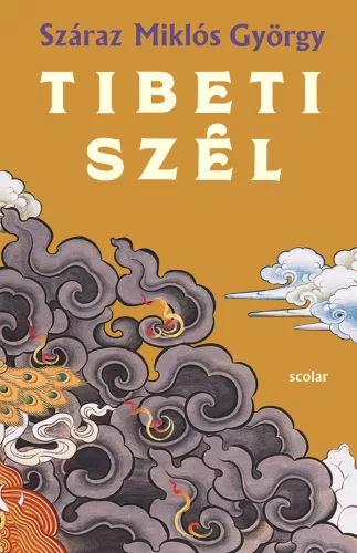 Száraz Miklós György - Tibeti szél
