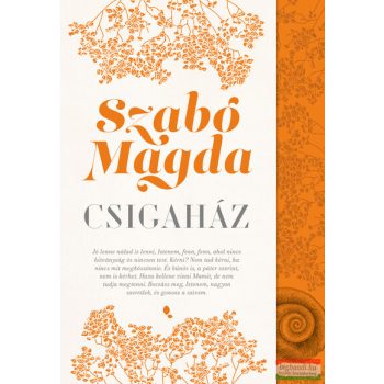 Szabó Magda - Csigaház