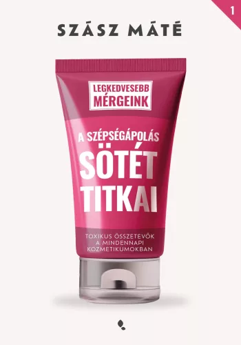 Szász Máté - A szépségápolás sötét titkai 