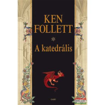 Ken Follett - A katedrális