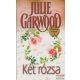 Julie Garwood - Két rózsa