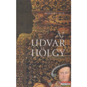 Barbara Kyle - Az udvarhölgy