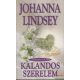 Johanna Lindsey - Kalandos szerelem