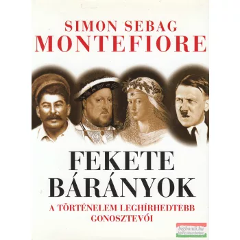 Simon Sebag Montefiore - Fekete ​bárányok