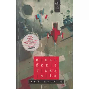 Ann Leckie - Mellékes igazság