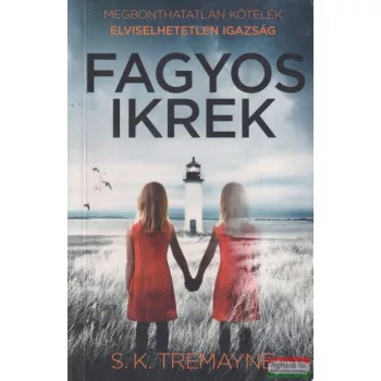 S. K. Tremayne - Fagyos ikrek