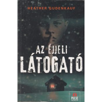 Heather Gudenkauf - Az éjjeli látogató